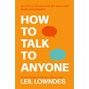 How to Talk to Anyone: 92 LITTLE TRICKS FOR BIG