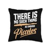 There is no such thing as enough Piccolos Throw Pillow