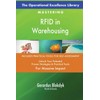 The Operational Excellence Library; Mastering RFID in Warehousing