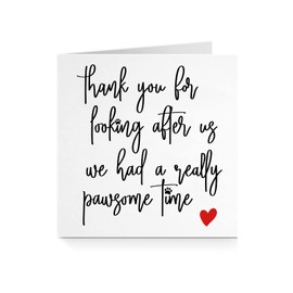 Thank You For Looking After Us We Had A Really Pawsome Time - Appreciation Greeting Card - For Him Her Friend Cousin Brother Sister Mum Dad Dog Sitter B727