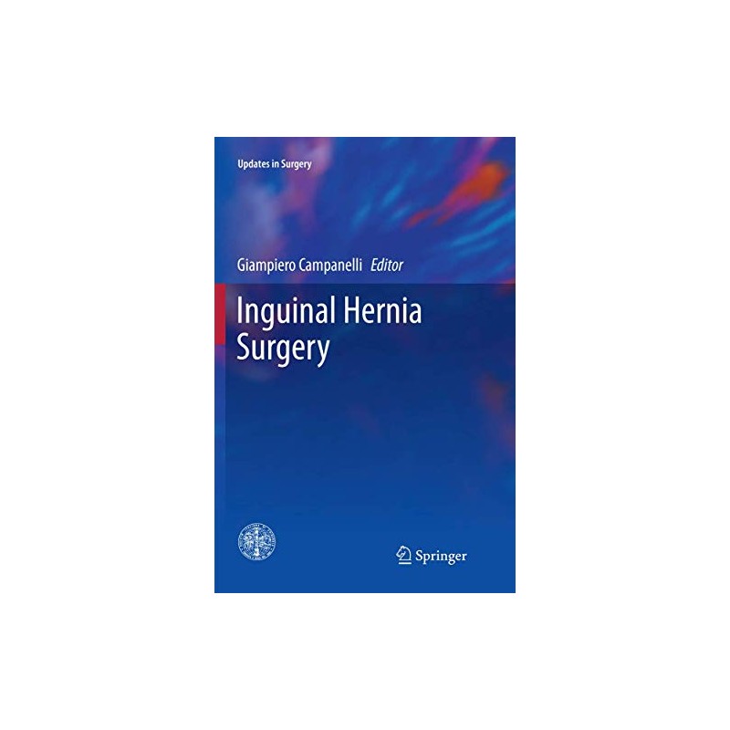 Inguinal Hernia Surgery (Updates in Surgery)