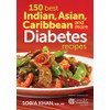 150 Best Indian, Asian, Caribbean and More Diabete Recipes
