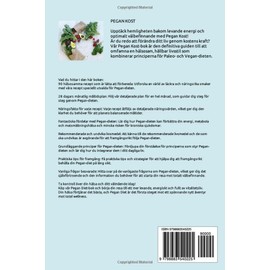  Pegan Kost: Utforska Harmonin med Pegan Nutrition: Läckra Recept för Hälsosam Kost och Naturligt Välbefinnande i Vegansk mat och Paleomat (Swedish Edition)
