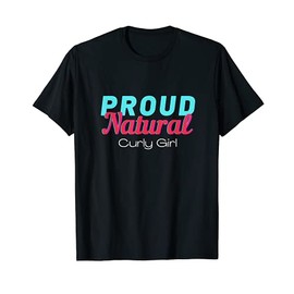 Afro Natural Hair Beauty Ethnic Curly Girl Proud Natural T-Shirt
