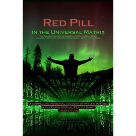 Red Pill in the Universal Matrix