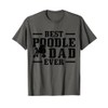 Best Poodle Dad Ever Funny Dog Owner Vintage Poodle T-Shirt