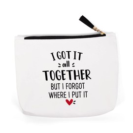 Funny Makeup Bag for Women, Mothers Day Gifts for Mom, Humor Sayings Gifts for Birthday Christmas, Gifts for Mom Wife Sister Best Friend, I Got It All Together but I Forgot Where I Put It Cosmetic Bag