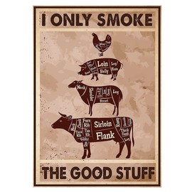 JIMOWANG Metal Sign I Only Smoke The Good Stuff BBQ Vintage Metal Signs for Cafes Bars Pubs Shop Wall Decorative Funny Retro Signs 8 x 12 Inches