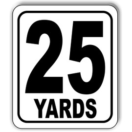 25 YARDS Distance Marker Running Race 5k Marathon Aluminum Composite Outdoor Sign 8.5" x10"