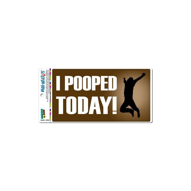 GRAPHICS & MORE I Pooped Today - Funny Jumping Automotive