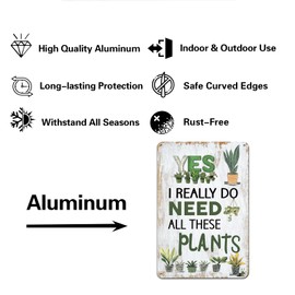 Hesanqian Funny Gardening Metal Sign - 'Yes I Need All These Plants' - 8x12 Inch Rustic Farmhouse Decor for Garden, Home & Kitchen