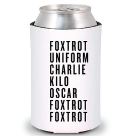 Foxtrot Uniform Charlie Kilo Oscar Foxtrot Foxtrot Funny Can Cooler