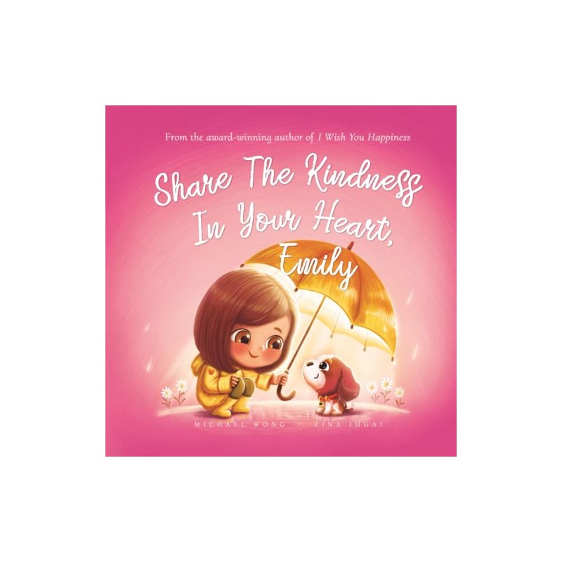 Share The Kindness In Your Heart, Emily