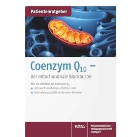 Coenzym Q10: Der mitochondriale Blockbuster. Patientenratgeber