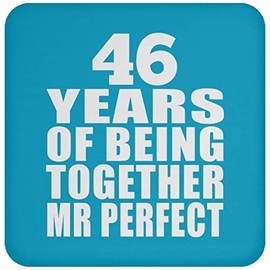 Designsify Gifts, 46th Anniversary 46 Years of Being Mr Perfect, Drink Coaster Turquoise Mat Non-Slip Cork Back, for Birthday Mom Dad Parents Fathers Mothers Day Party, to Men Women Him Her Friend