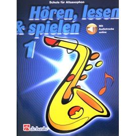 Listening, Reading & Playing - School for Alto Saxophone (with Online Audio) - ISBN: 9789043163002 Wind School for Beginners Volume 1