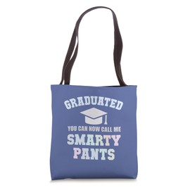 Funny GRADUATED SMARTY PANTS School University Graduation Tote Bag