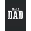 Beagle Dad: Ruled Notebook saying Diary Gift Idea Dog