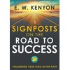 Signposts on the Road to Success: Following Your God-Given Path
