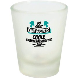 ShirtInStyle Schnapsglas Glas So Sieht eine richtig Coole Krankenschwester aus, Dankeschön Kita Kindergarten Schule Hort