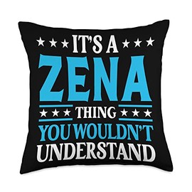 Zena Gifts Tee Women Girl Name Birthday Gifts Thing Wouldn't Understand Girl Name Zena Throw Pillow, 18x18, Multicolor