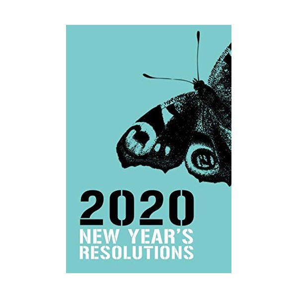 2020 New Year's Resolutions: New Year's Resolutions Journals, Bucket List,