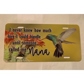 Unbranded Hummingbird Nana premium license plate. Made in the USA!