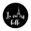 Positive French Saying La Vie Est Belle Eiffel Tower Paris