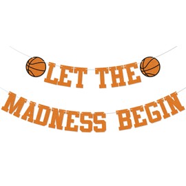 Let the Madness Begin Banner - Basketball Party Decor, Basketball Game Day Decorations Orange Glitter