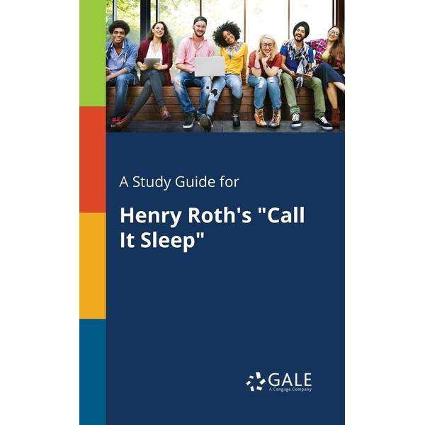 A Study Guide for Henry Roth's "Call It Sleep"