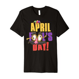 Happy April Fool's Day Funny April Fools Day 2022 Joke Premium T-Shirt