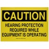 Brady 128561 Personal Protection Sign, Legend "Hearing Protection Required While