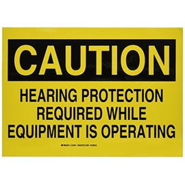 Brady 128561 Personal Protection Sign, Legend "Hearing Protection Required While Equipment is Operating", 10" Height, 14" Width, Black on Yellow