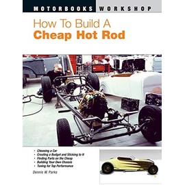 How To Build a Cheap Hot Rod (Motorbooks Workshop)