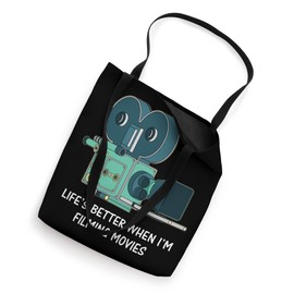 Life's Better When I'm Filming Movies Cinematographer Tote Bag