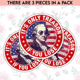 TODOLIA It's Only Treason If You Lose Sticker Funny Political Sticker Adult Humor Decal Democrat Republican Liberal Gift American Patriot Decoration Laptop Helmet Bumper Decal