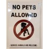BUILDINGSIGNS.COM NO Pets Allowed Service Animals are Welcome Sign (Aluminium