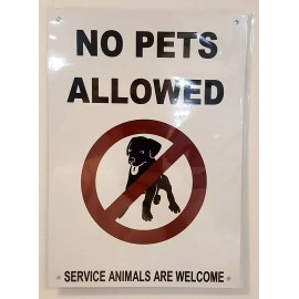BUILDINGSIGNS.COM NO Pets Allowed Service Animals are Welcome Sign (Aluminium 7X10 ...-REF24-1027