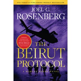 The Beirut Protocol: A Marcus Ryker Series Political and Military Action Thriller: (Book 4)