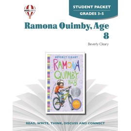 Ramona Quimby, Age 8 - Student Packet by Novel Units