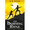 The Burning Ridge: The Sawtooth Legacy - Book Four