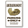 Archaeologist Decal Parking Bones Human History Society Excavation | Indoor/Outdoor