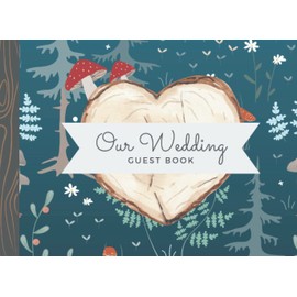 Woodland Wedding Guest Book: Signature Book for Wedding Reception