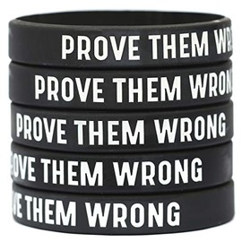 Five (5) Prove Them Wrong Wristbands