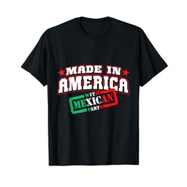 Made In America With Mexican Parts Tshirt T-Shirt