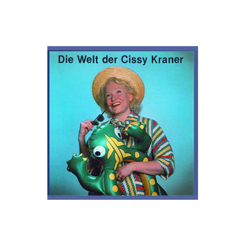 Die Welt der Cissy Kraner