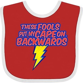 inktastic These Fools Put My Cape on Backwards® Superhero Baby Bib Red and White Edc0