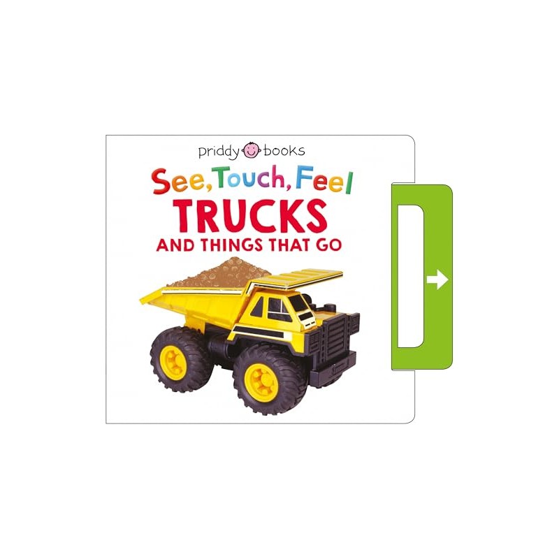 See, Touch, Feel: Trucks and Things That Go: A Noisy
