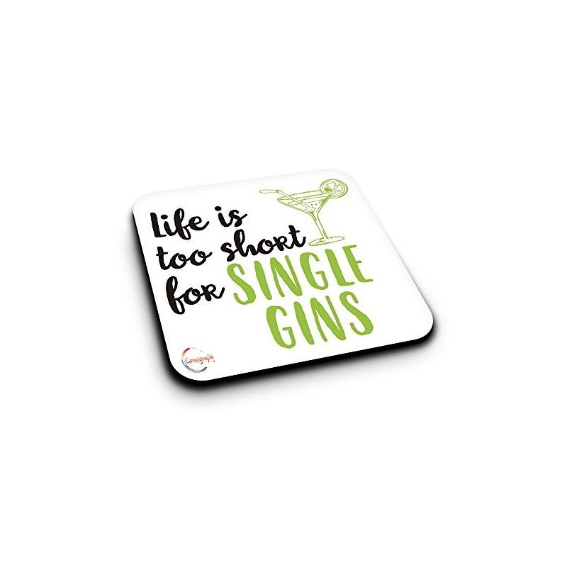 ER065 Life is Too Short for a Single GINS Novelty