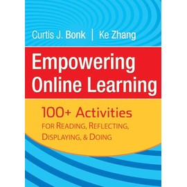 Empowering Online Learning: 100+ Activities for Reading, Reflecting, Displaying, and Doing